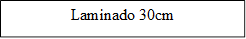 Laminado 30cm